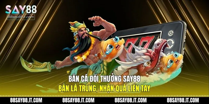 Bắn cá đổi thưởng