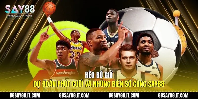 Kèo bù giờ