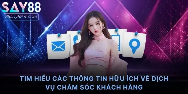 Tổng quan về hệ thống liên hệ Say88